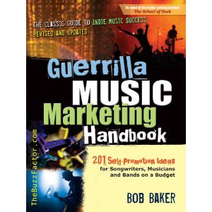 Guerrilla Marketing für Musiker von Bob Baker