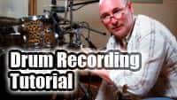 Drum Recording Tutorial