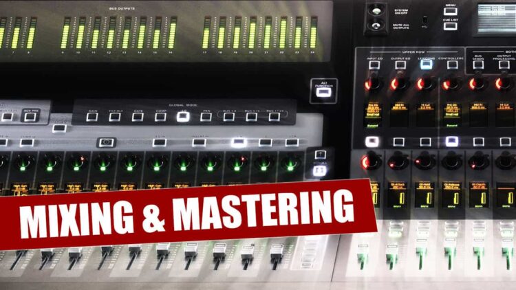 Mixing & Mastering