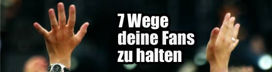 Herausforderung Fans halten im Musikbusiness Herausforderung Fans halten im Musikbusiness