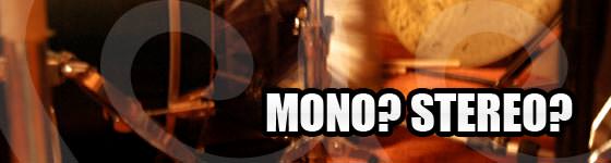 Audio Recording: Mono oder stereo aufnehmen?