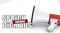 Umfrage: Sprich dich aus