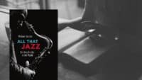 Buchtipp: All that Jazz - Die Geschichte einer Musik