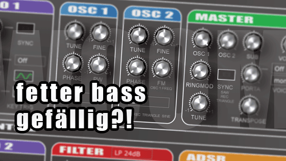 Fetten Bass Sound programmieren