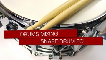 Snare Drum EQ / Drums Mixing