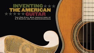 Inventing The American Guitar