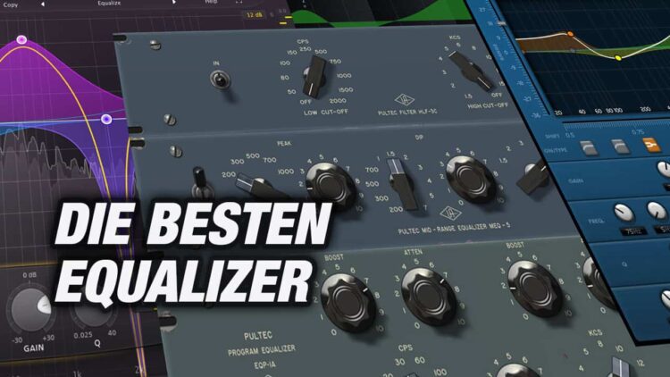 Die besten Equalizer Plugins