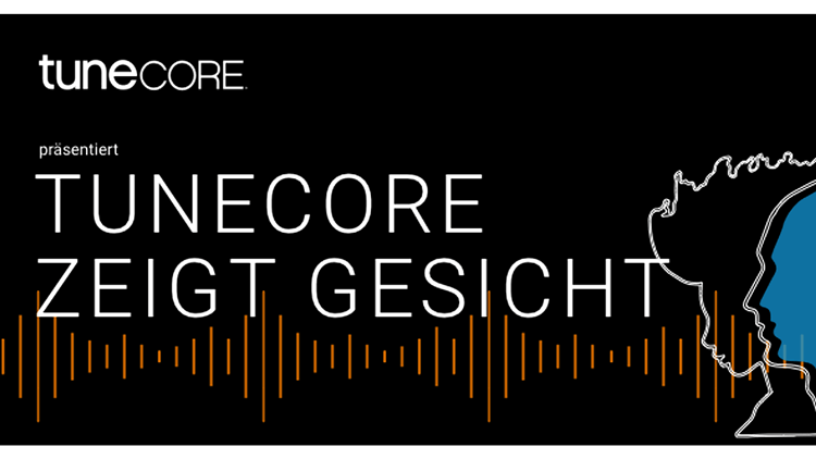 TuneCore zeigt Gesicht