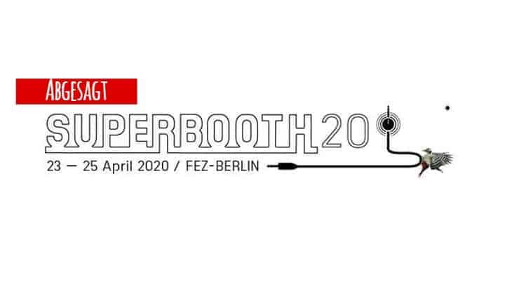 superbooth 2020 abgesagt