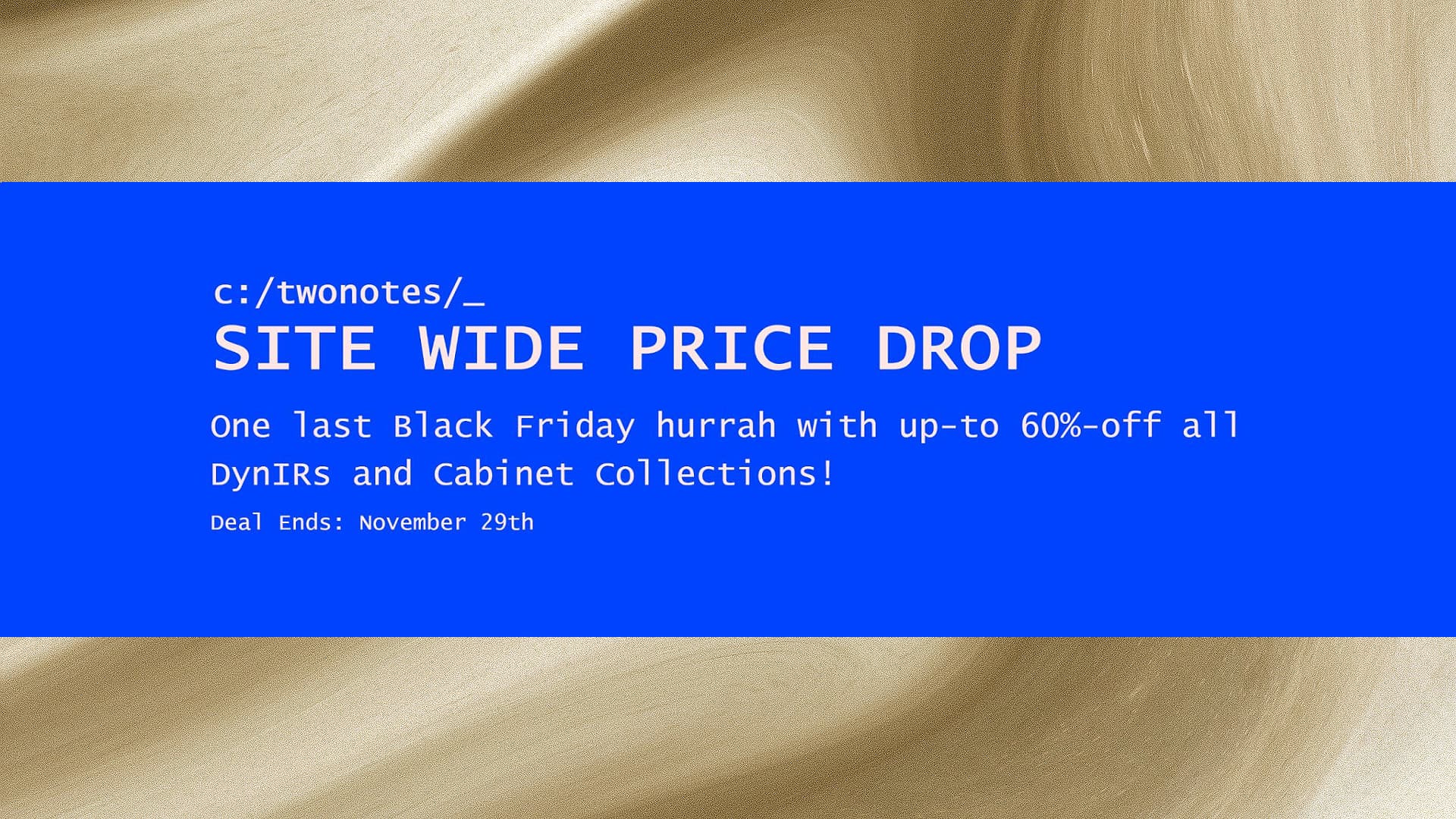 Two Notes Black Friday Musiker